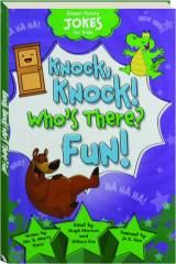 KNOCK, KNOCK! Who's There? Fun!