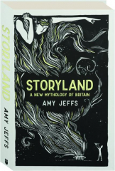 STORYLAND: A New Mythology of Britain