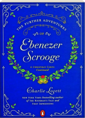 THE FURTHER ADVENTURES OF EBENEZER SCROOGE