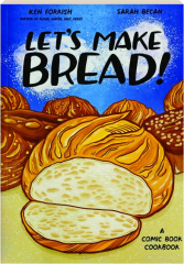 LET'S MAKE BREAD: A Comic Book Cookbook
