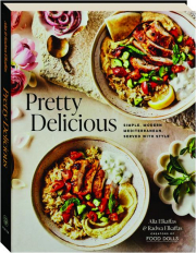PRETTY DELICIOUS: Simple, Modern Mediterranean, Served with Style