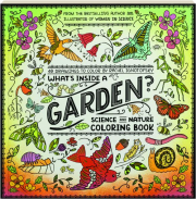 WHAT'S INSIDE A GARDEN? Science and Nature Coloring Book