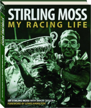 STIRLING MOSS: My Racing Life