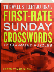 THE WALL STREET JOURNAL FIRST-RATE SUNDAY CROSSWORDS