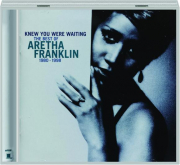 KNEW YOU WERE WAITING: The Best of Aretha Franklin 1980-1998