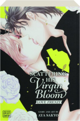 SCATTERING HIS VIRGIN BLOOM: Love Frenzy, Volume 1
