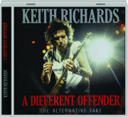 KEITH RICHARDS: A Different Offender