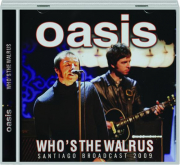 OASIS: Who's the Walrus