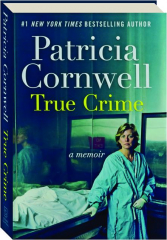 TRUE CRIME: A Memoir