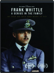 FRANK WHITTLE: A Genius in the Family