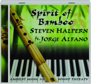 STEVEN HALPERN: Spirit of Bamboo 432hz