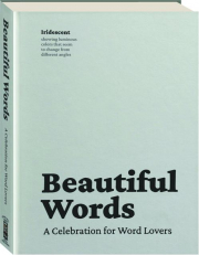 BEAUTIFUL WORDS: A Celebration for Word Lovers