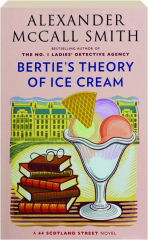 BERTIE'S THEORY OF ICE CREAM