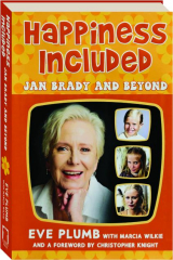 HAPPINESS INCLUDED: Jan Brady and Beyond