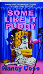 SOME LIKE IT FUDGY