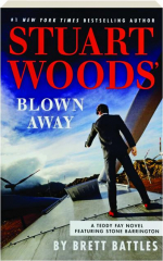 STUART WOODS' BLOWN AWAY