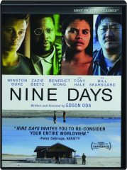 NINE DAYS