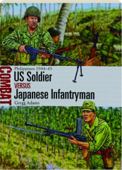 US SOLDIER VERSUS JAPANESE INFANTRYMAN: Combat 85