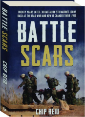 BATTLE SCARS: Twenty Years Later--3d Battalion 5th Marines Looks Back at the Iraq War and How It Changed Their Lives