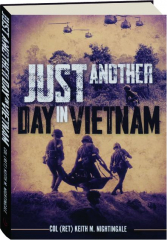 JUST ANOTHER DAY IN VIETNAM