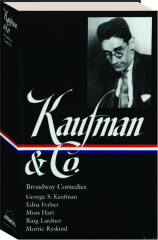 KAUFMAN & CO.: Broadway Comedies