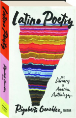 LATINO POETRY: The Library of America Anthology