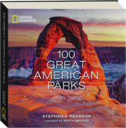 100 GREAT AMERICAN PARKS