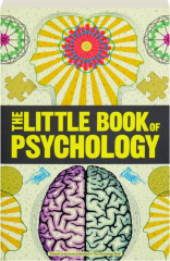 THE LITTLE BOOK OF PSYCHOLOGY