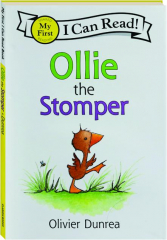 OLLIE THE STOMPER: My First I Can Read