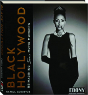 BLACK HOLLYWOOD: Reimagining Iconic Movie Moments
