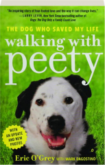 WALKING WITH PEETY: The Dog Who Saved My Life