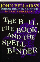 THE BELL, THE BOOK, AND THE SPELLBINDER