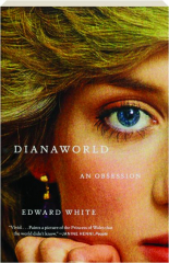 DIANAWORLD: An Obsession