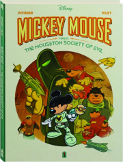 MICKEY MOUSE VERSES THE MOUSETON SOCIETY OF EVIL