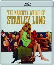 THE NAUGHTY WORLD OF STANLEY LONG