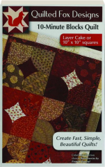 10-MINUTE BLOCK QUILT PATTERN: Quilted Fox Designs