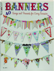 BANNERS: 40 Swags and Pennants for Every Occasion