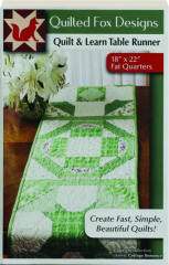 QUILT & LEARN TABLE RUNNER: Quilted Fox Designs