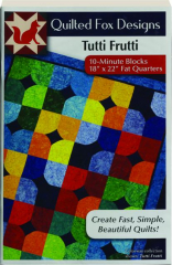 TUTTI FRUTTI: Quilted Fox Designs