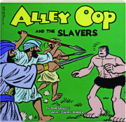 ALLEY OOP AND THE SLAVERS