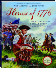 HEROES OF 1776: The Story of the Declaration of Idependence