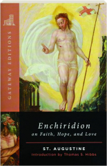 ENCHIRIDION ON FAITH, HOPE, AND LOVE