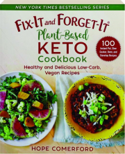 FIX-IT AND FORGET-IT PLANT-BASED KETO COOKBOOK