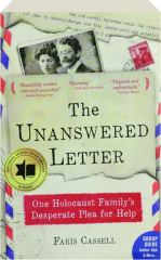 THE UNANSWERED LETTER: One Holocaust Family's Desperate Plea for Help