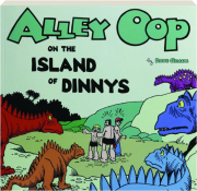 ALLEY OOP ON THE ISLAND OF DINNYS
