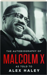 THE AUTOBIOGRAPHY OF MALCOLM X