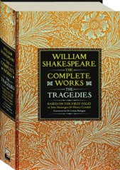WILLIAM SHAKESPEARE--The Complete Works: The Tragedies