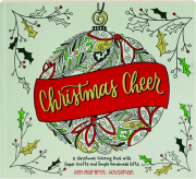 CHRISTMAS CHEER: A Christmas Coloring Book with Paper Crafts and Simple Handmade Gifts