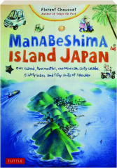MANABESHIMA ISLAND JAPAN: One Island, Two Months, One Minicar, Sixty Crabs, Eighty Bites and Fifty Shots of Shochu