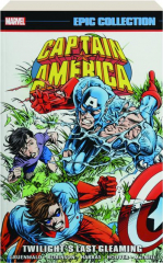 CAPTAIN AMERICA EPIC COLLECTION: Twilight's Last Gleaming
